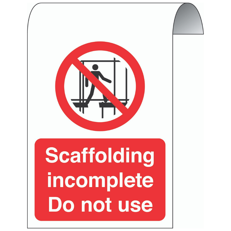 Scaffold Incomplete fold over sign 500mm x 300mm