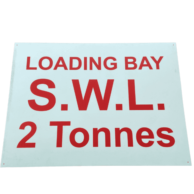 Loading Bay Sign 2 Tonne SWL – BLCCS