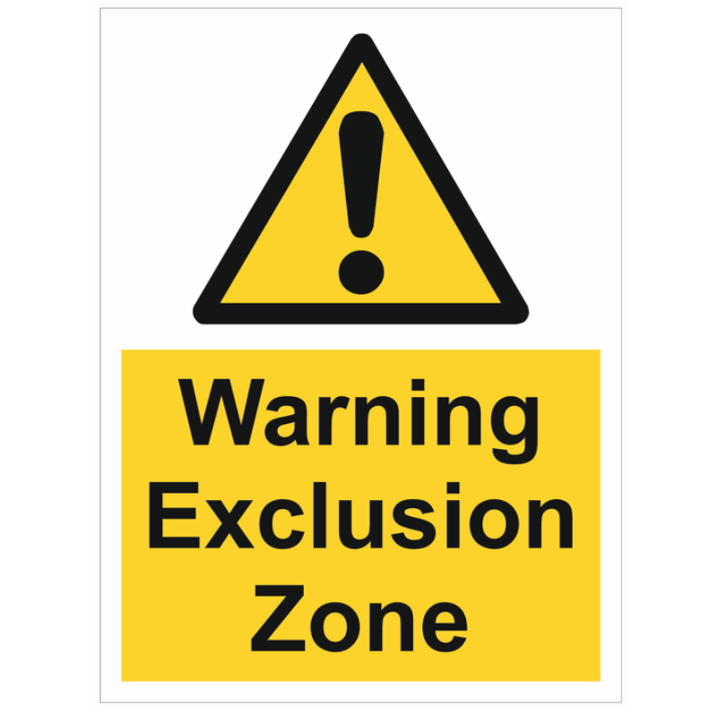 Warning Exclusion Zone Sign 400mm x 300mm